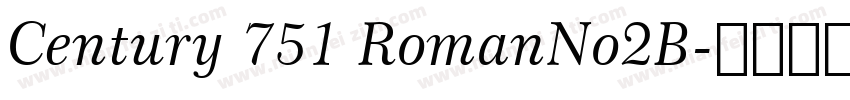 Century 751 RomanNo2B字体转换